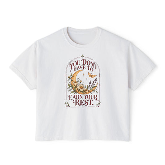 You Don't Have to Earn Your Rest Tee, moon floral boxy t-shirt – photo 1 of 7