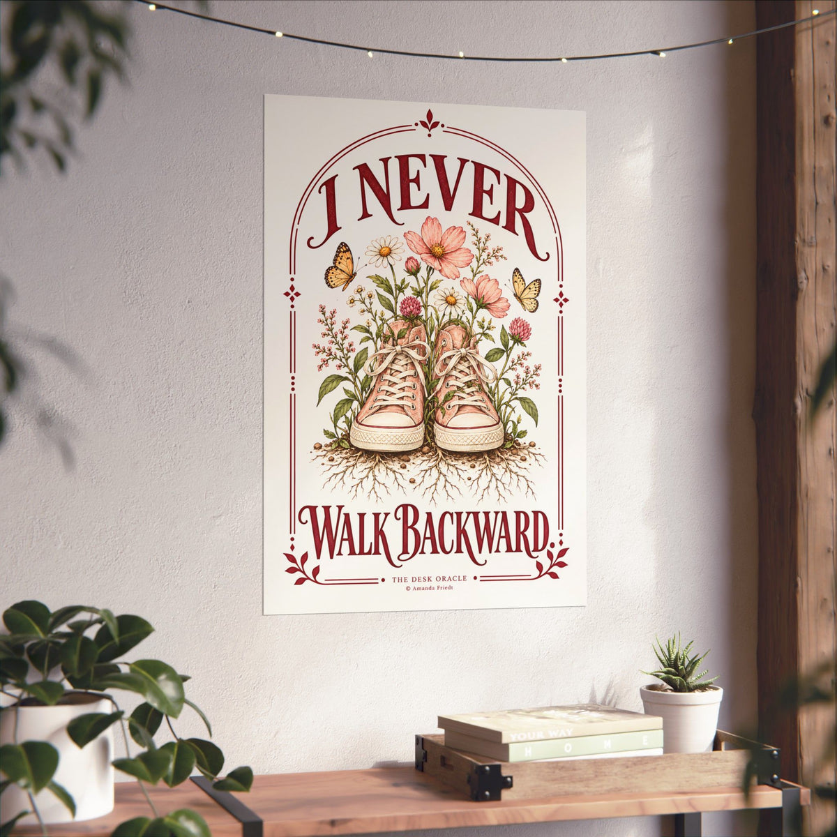 I Never Walk Backward Print, floral sneaker motivational poster – photo 8 of 20
