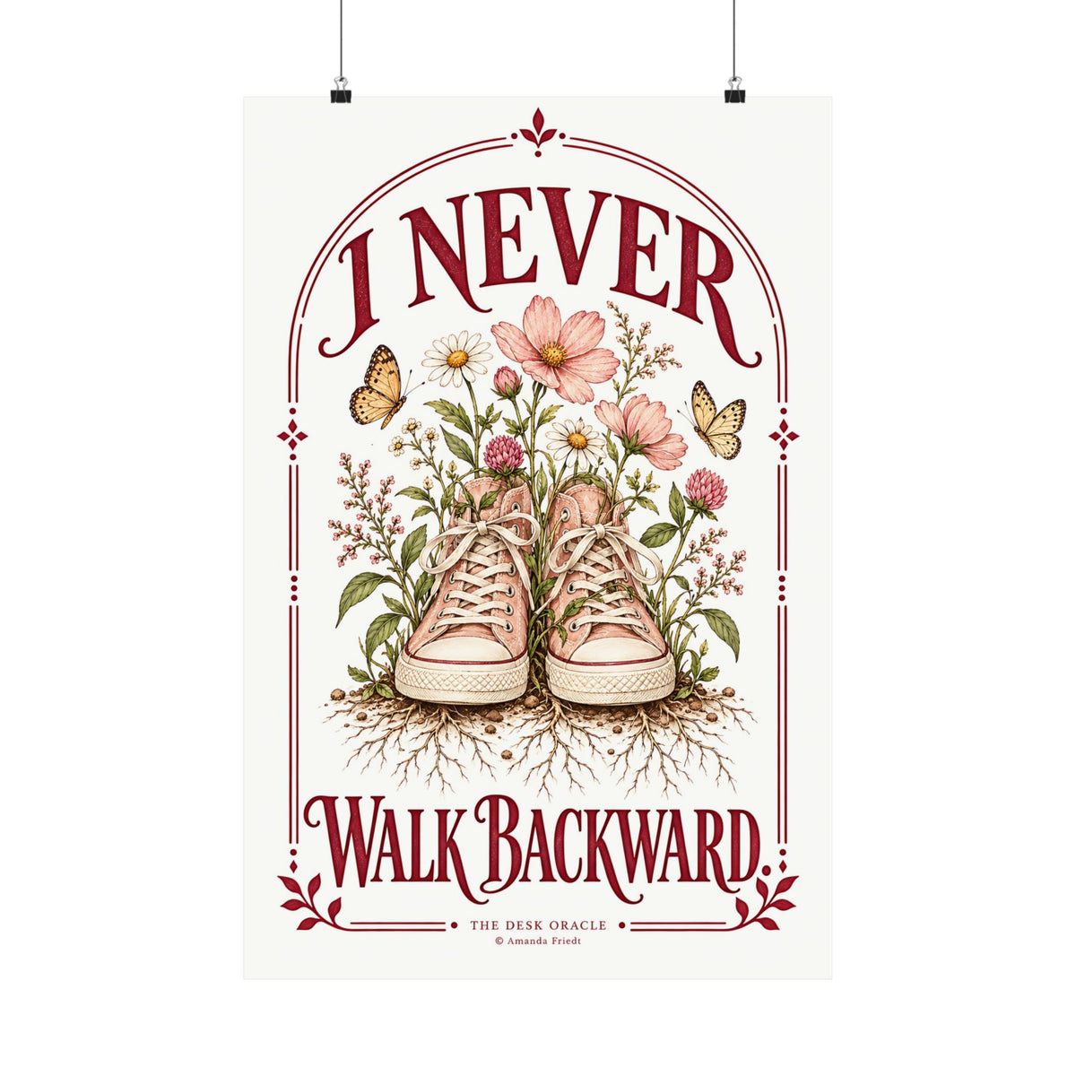 I Never Walk Backward Print, floral sneaker motivational poster – photo 1 of 20