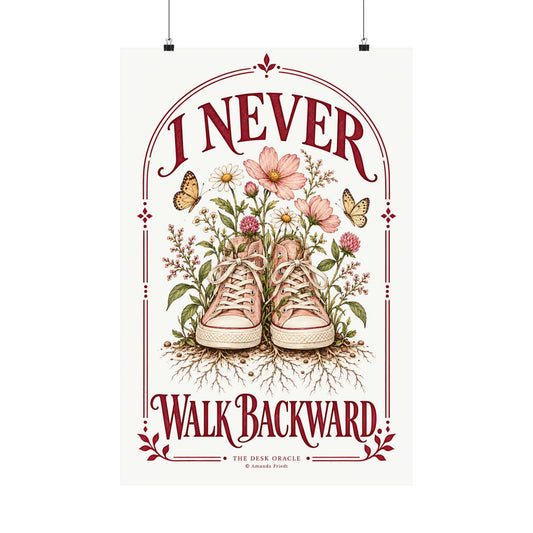 I Never Walk Backward Print, floral sneaker motivational poster – photo 1 of 20