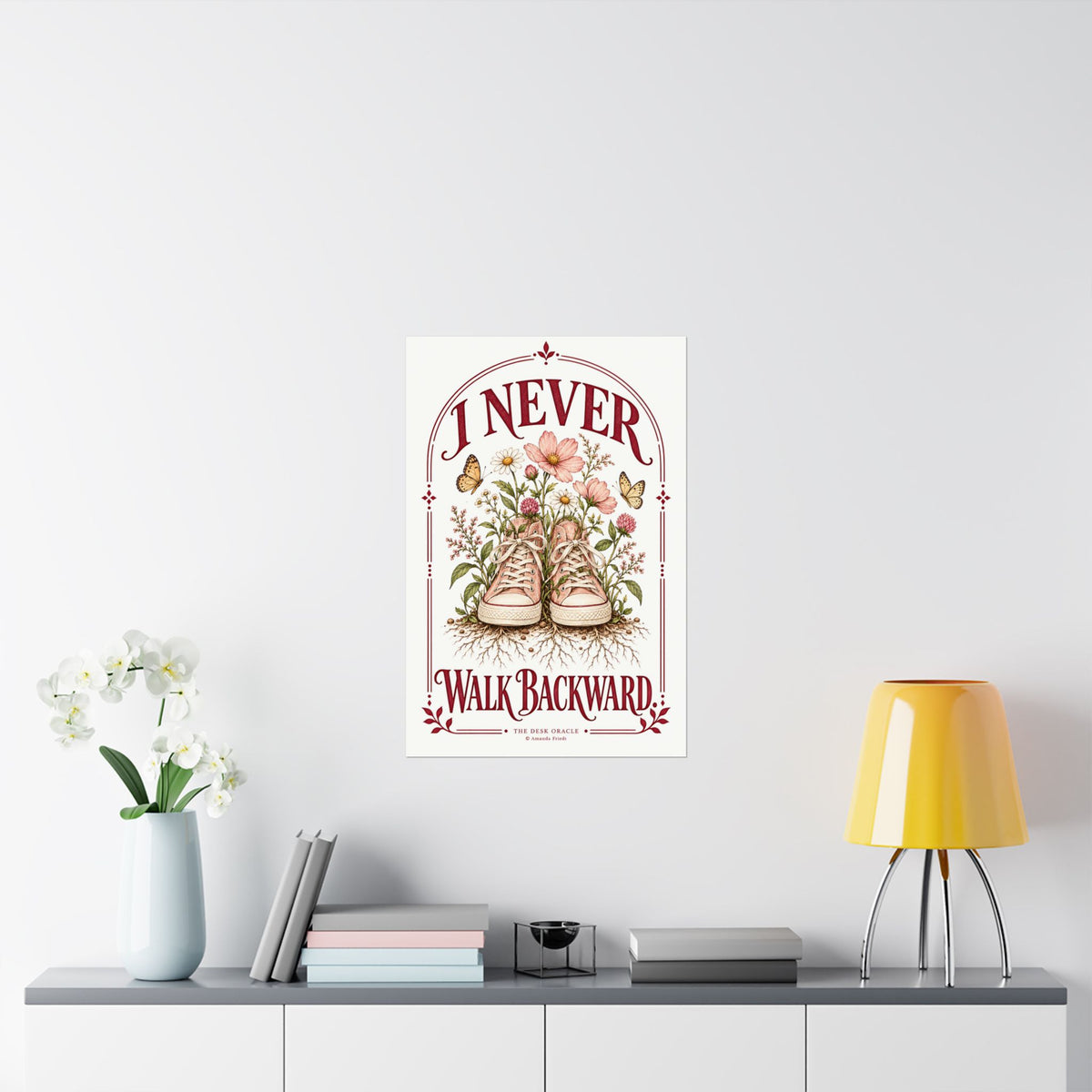 I Never Walk Backward Print, floral sneaker motivational poster – photo 10 of 20