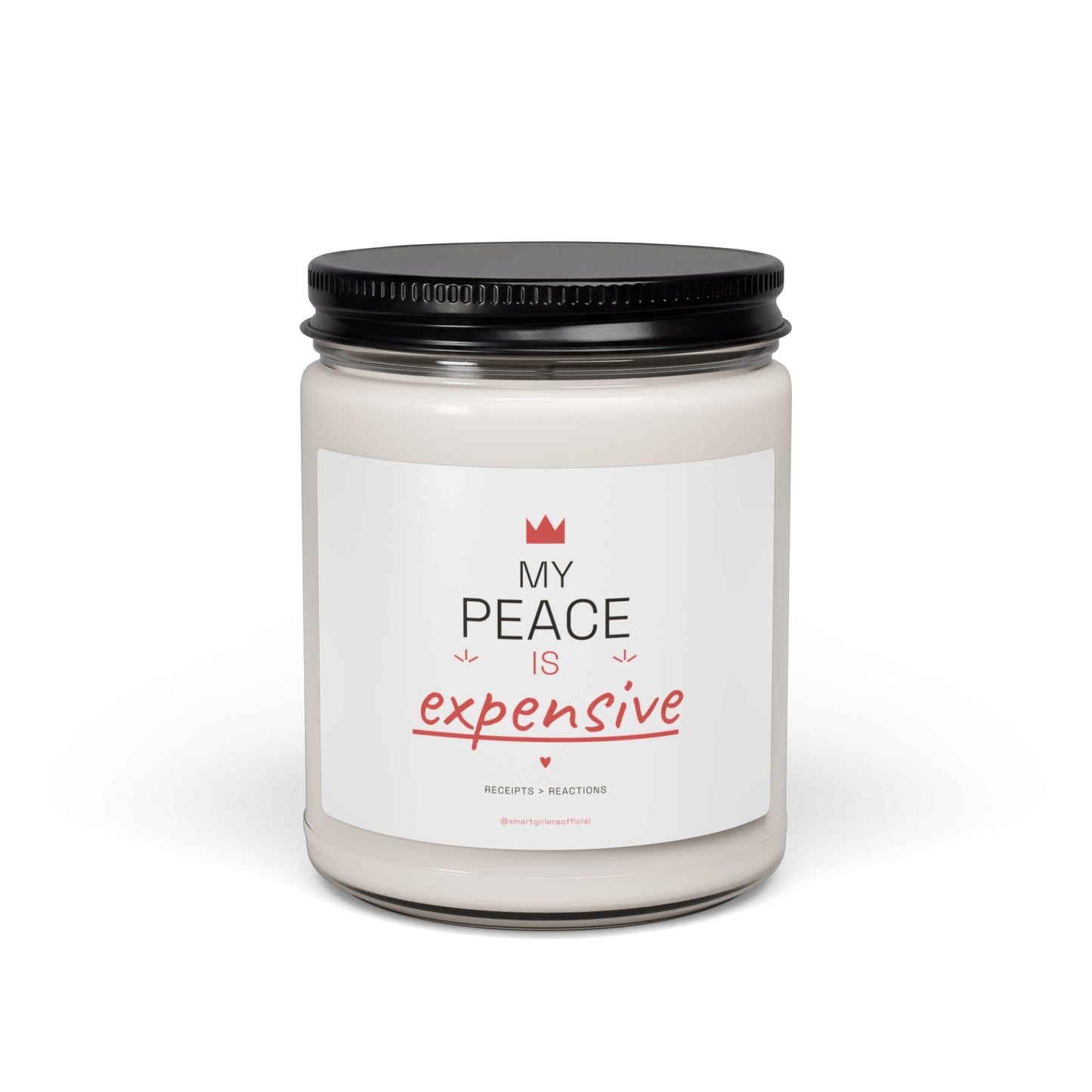My Peace Is Expensive – 9oz Scented Soy Candle