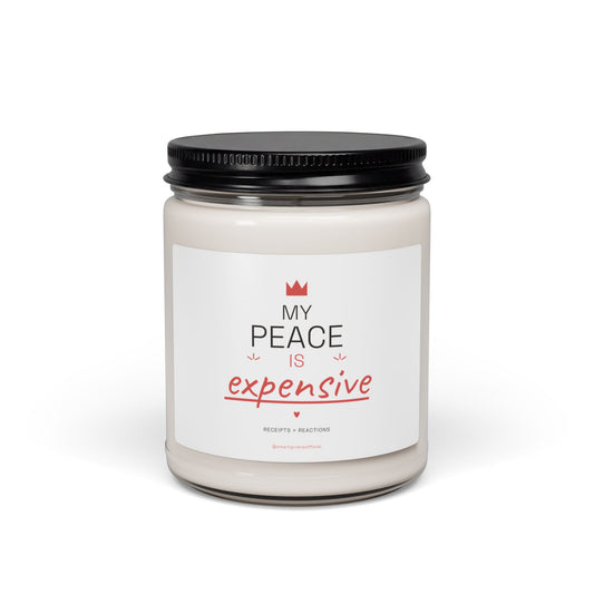 My Peace Is Expensive – 9oz Scented Soy Candle