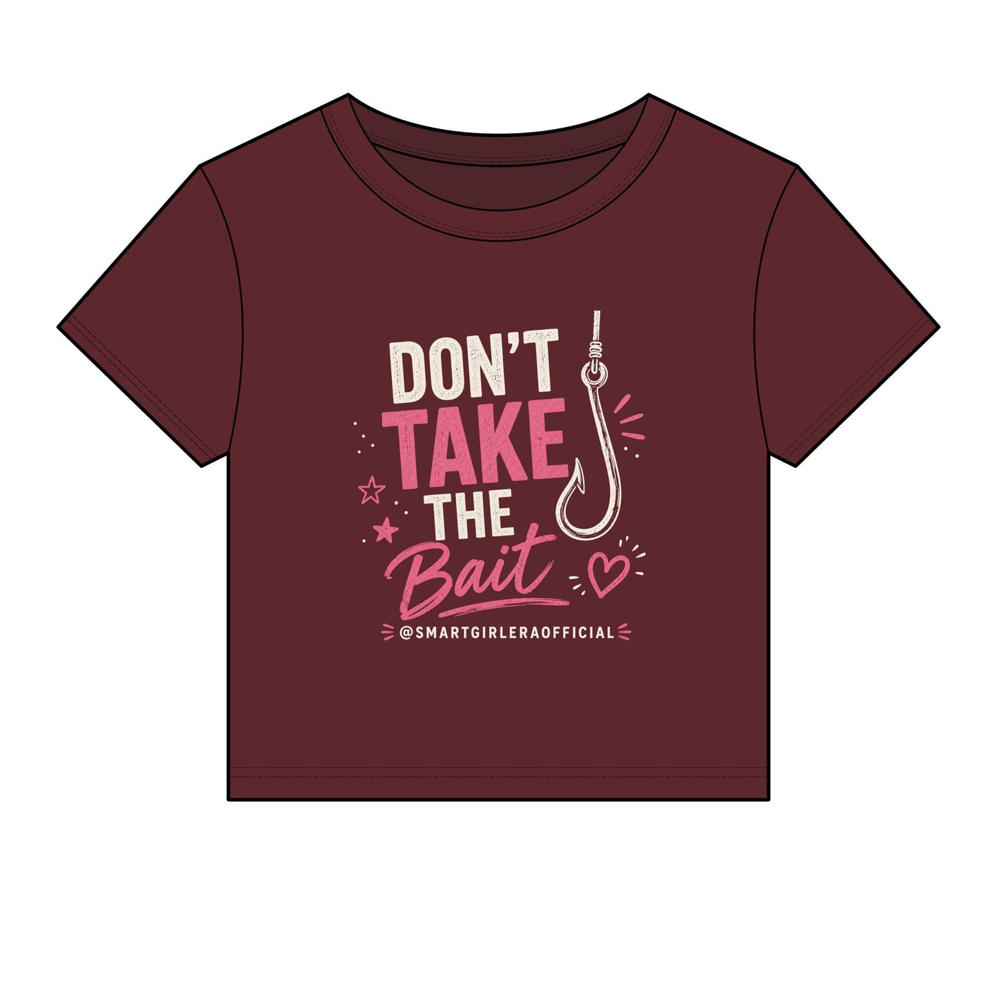 Don’t Take the Bait Women’s Crop Tee — Cute Sassy Graphic Baby Tee