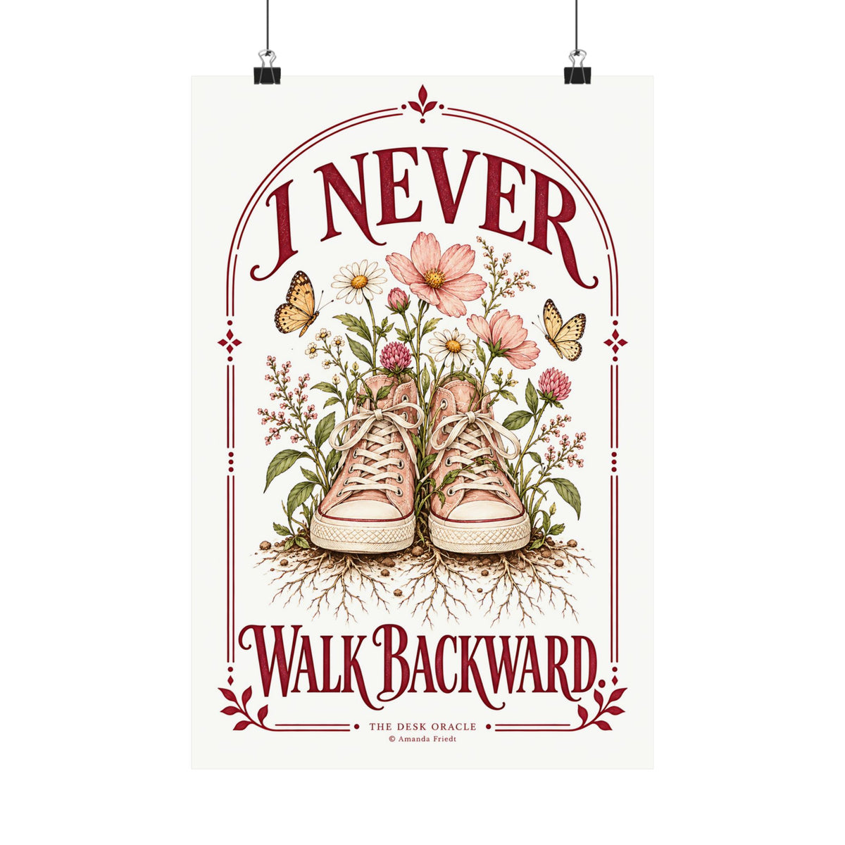 I Never Walk Backward Print, floral sneaker motivational poster – photo 2 of 20