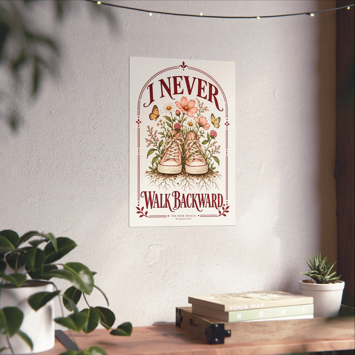 I Never Walk Backward Print, floral sneaker motivational poster – photo 15 of 20