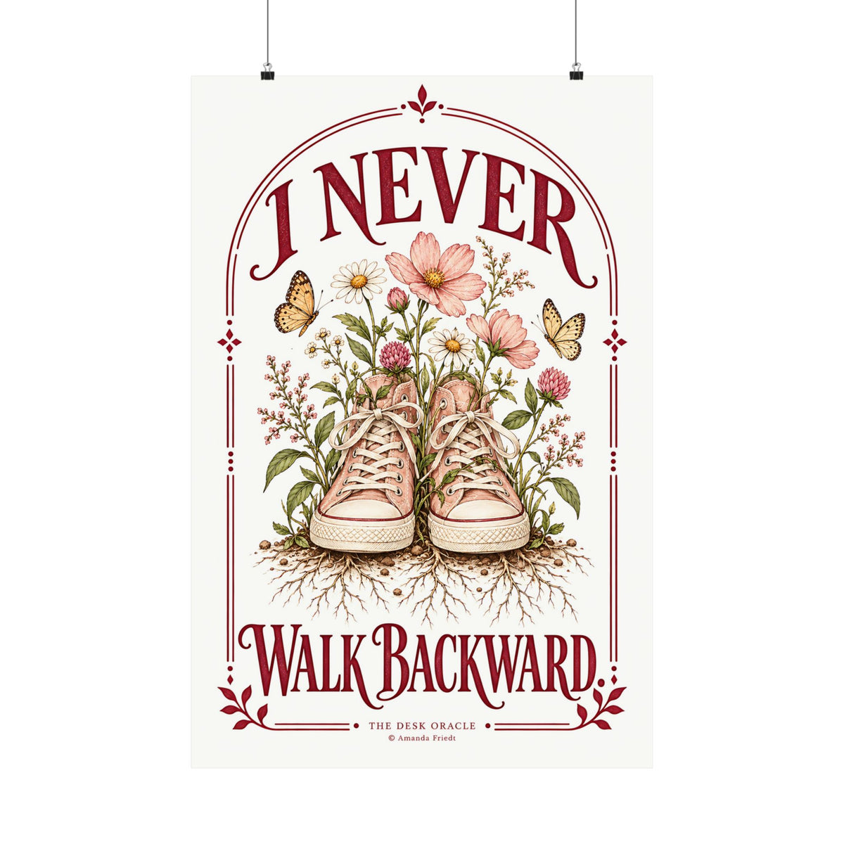 I Never Walk Backward Print, floral sneaker motivational poster – photo 3 of 20