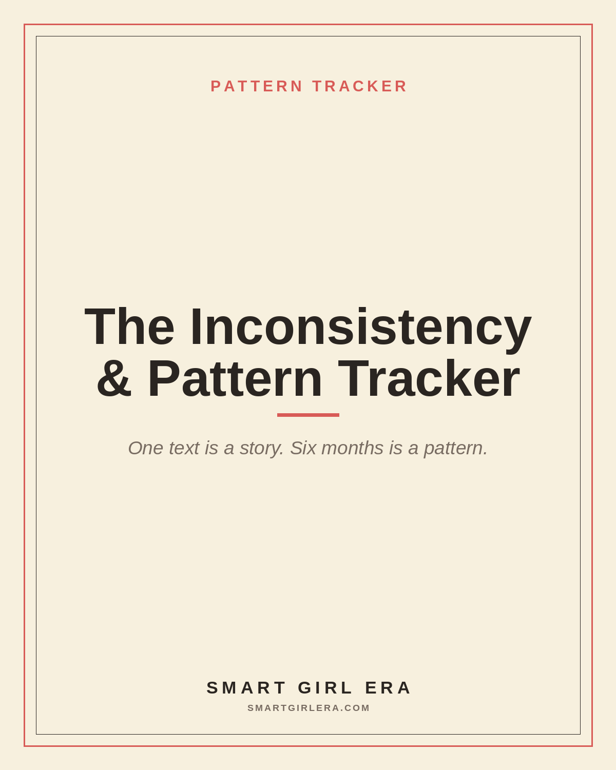 The Inconsistency & Pattern Tracker — Smart Girl Era