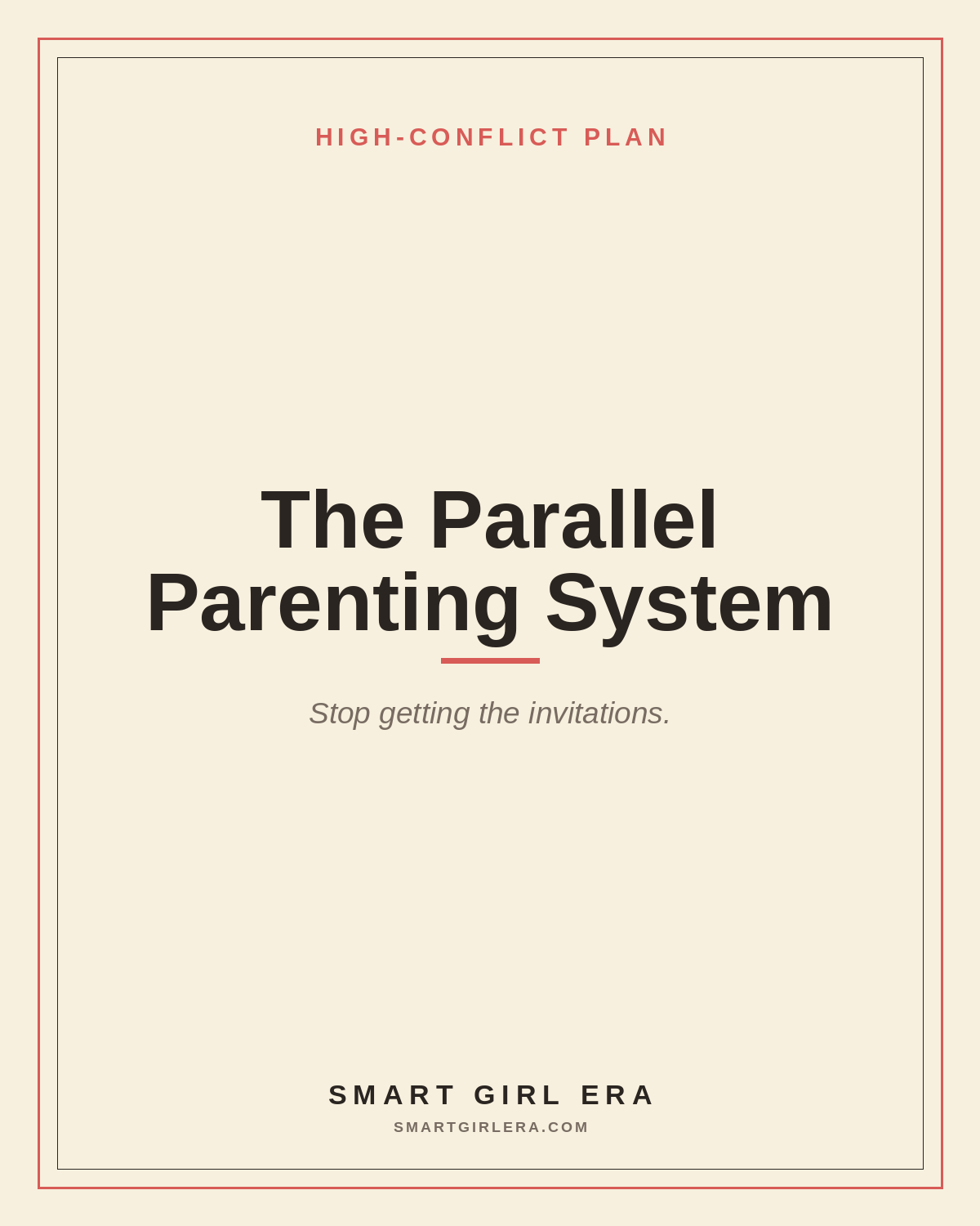 The Parallel Parenting System — Smart Girl Era