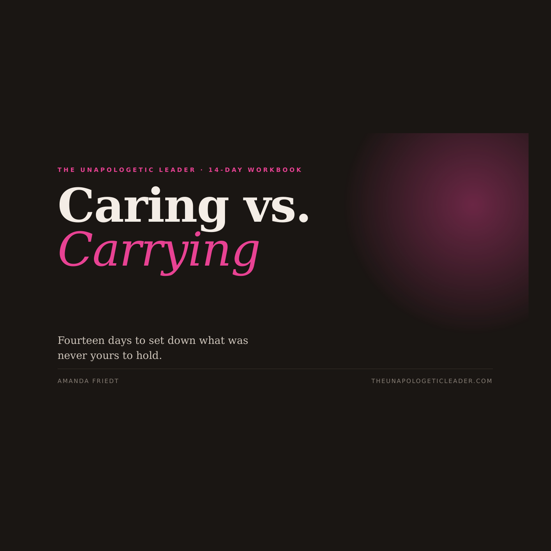 Caring vs. Carrying: A 14-Day Workbook